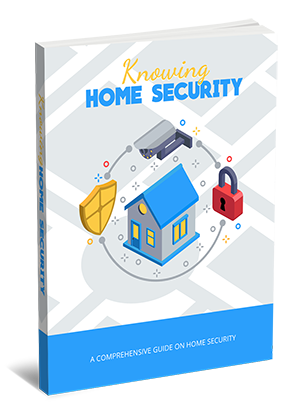 Knowing Home Security